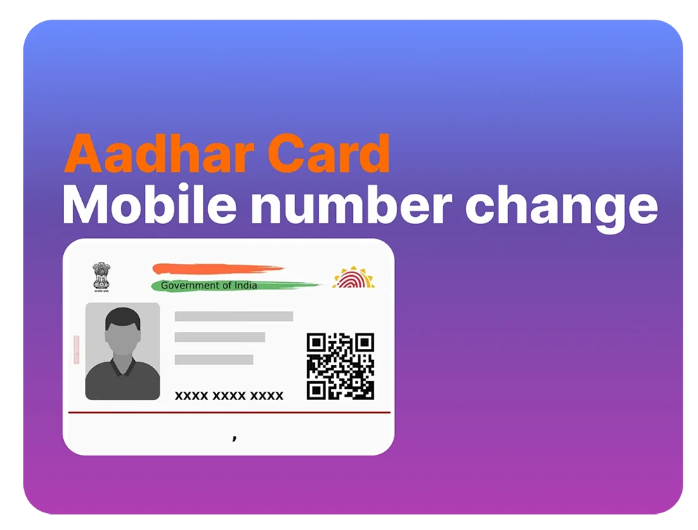 How to change mobile number in Aadhaar card - instruction